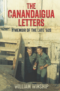 The Canandaigua Letters: A Memoir of the Late '60s