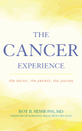 The Cancer Experience: The Doctor, the Patient, the Journey