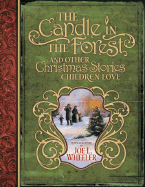 The Candle in the Forest: And Other Christmas Stories Children Love - Wheeler, Joe L, Ph.D.