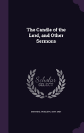 The Candle of the Lord, and Other Sermons