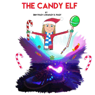 The Candy Elf: A Christmas Story to be Read Aloud