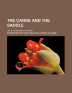 The Canoe and the Saddle; Or, Klalam and Klickatat