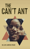 The Can't Ant