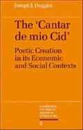 The Cantar de mio Cid: Poetic Creation in its Economic and Social Contexts