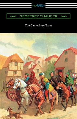 The Canterbury Tales (Annotated with a Preface by D. Laing Purves) - Chaucer, Geoffrey, and Purves, D Laing (Introduction by)