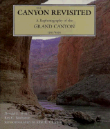The Canyon Revisited: A Rephotography of the Grand Canyon, 1923/1991 - Baars, Donald L, and Charlton, John R (Photographer), and Buchanan, Rex C