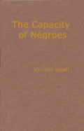 The Capacity of Negroes