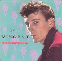 The Capitol Collector's Series - Gene Vincent & His Blue Caps