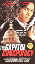 The Capitol Conspiracy - Fred Olen Ray