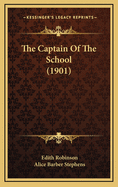 The Captain of the School (1901)
