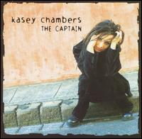 The Captain - Kasey Chambers