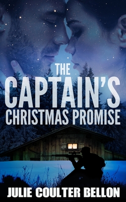 The Captain's Christmas Promise - Bellon, Julie Coulter