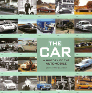 The Car: A History of the Automobile - Glancey, Jonathan