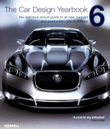The Car Design Yearbook: The Definitive Annual Guide to All New Concept and Production Cars Worldwide