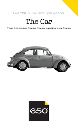 The Car: True Stories of Tears, Fears, and Shifting Gears - Lewis, Steven (Contributions by), and O'Connell, Jack (Contributions by), and Chen, Barbara (Contributions by)