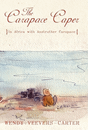 The Carapace Caper: In Africa with Anstruther Carapace