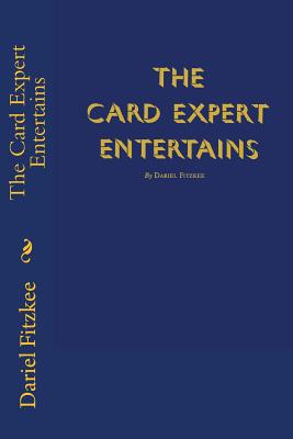 The Card Expert Entertains - Fitzkee, Dariel