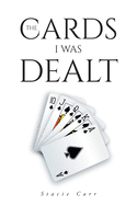 The Cards I Was Dealt