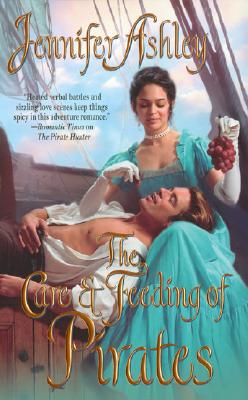 The Care and Feeding of Pirates - Ashley, Jennifer