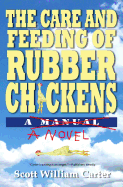 The Care and Feeding of Rubber Chickens