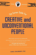 The Career Guide for Creative and Unconventional People, Third Edition - Eikleberry, Carol, PhD