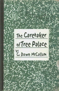 The Caretaker of Tree Palace