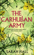 The Carhullan Army. Sarah Hall - Hall, Sarah