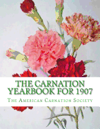The Carnation Yearbook for 1907