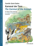 The Carnival of the Animals: In a Simple Arrangement for Piano