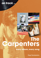 The Carpenters On Track: Every Album, Every Song