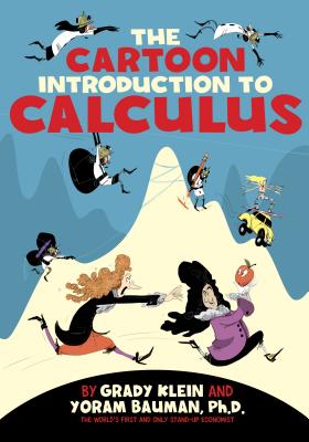 The Cartoon Introduction to Calculus - Bauman, Yoram