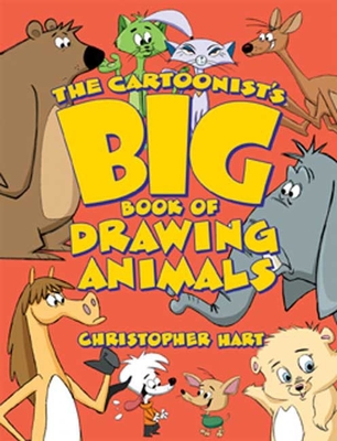 The Cartoonists Big Book of Drawing Animals - Hart, C