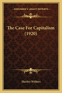 The Case For Capitalism (1920)