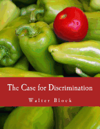 The Case for Discrimination (Large Print Edition)