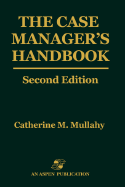 The Case Manager's Handbook, Second Edition