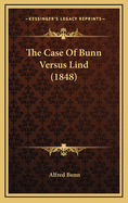 The Case of Bunn Versus Lind (1848)