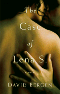 The Case of Lena S.