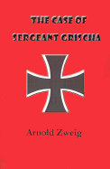 The Case of Sergeant Grischa