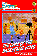 The Case of the Basketball Video - Edwards, T. J.