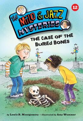 The Case of the Buried Bones - Montgomery, Lewis B