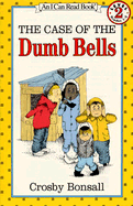 The Case of the Dumb Bells