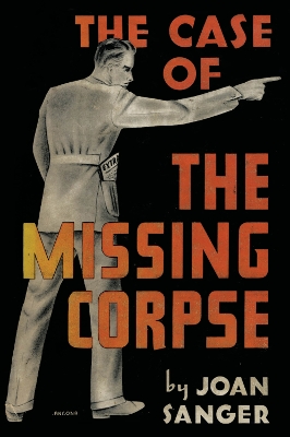 The Case of the Missing Corpse - Sanger, Joan