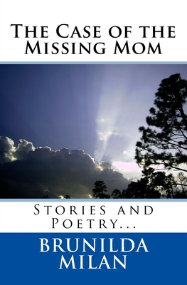 The Case of the Missing Mom - Milan, Brunilda