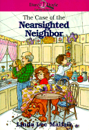 The Case of the Nearsighted Neighbor - Maifair, Linda Lee