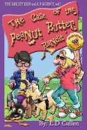 The Case of the Peanut Butter Bandit: The Ability Kids and K-9 Agency (Special Full Colour Author's Edition)