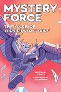 The Case of the Peryton Thief: Mystery Force Book Four
