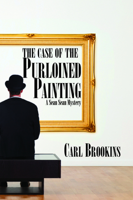 The Case of the Purloined Painting: Volume 1 - Brookins, Carl