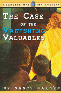 The Case of the Vanishing Valuables: A Candlestone Inn Mystery