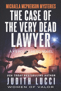 The Case of the Very Dead Lawyer