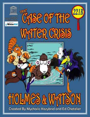 The Case of the Water Crisis - Chatelier, Ed, and Thomas, Richard (Designer)